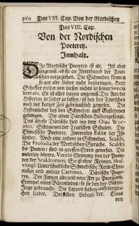 Das VIII. Cap. Von der Nordischen Poeterey. - Das IX. Cap. Von der dritten Zeit der Teutschen Poeterey.