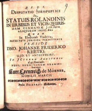 Disputatio Jurispublici De Statuis Rolandinis In Urbibus Et Vicis Qvibusdam Germaniæ Jurium Aliqvorum Indicibus