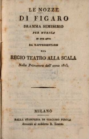 Le nozze di Figaro : Dramma semiserio per musica in 2 atti