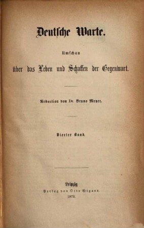 Deutsche Warte : Umschau über das Leben und Schaffen der Gegenwart. 4. 1873