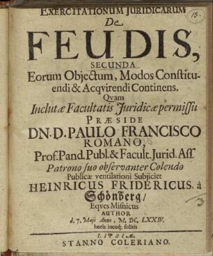 Exercitationum Iuridicarum De Feudis Secunda Eorum Obiectum, Modos Constituendi & Acquirendi Continens
