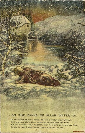 On the Banks of Allan Water (3). On the Banks of Allan Water, when the winter snow fell fast [...]