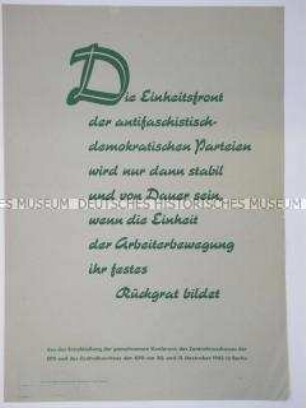 Maueranschlag mit einem Zitat aus der Entschließung der gemeinsamen Konferenz von KPD und SPD Ende 1945 in Berlin