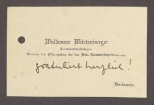 Visitenkarte mit Glückwünschen von Waldemar Württemberger, Landwirtschaftslehrer, Karlsruhe, an Hermann Hummel, 1 Visitenkarte