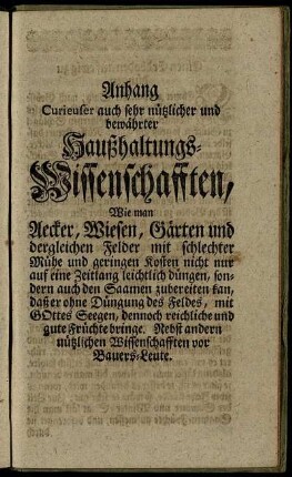 Anhang Curieuser auch sehr nützlicher und bewährter Haußhaltungs- Wissenschafften, ...