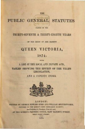 The Public general statutes : passed in the ... years of the reign of her Majesty Queen Victoria. 1874, 1874