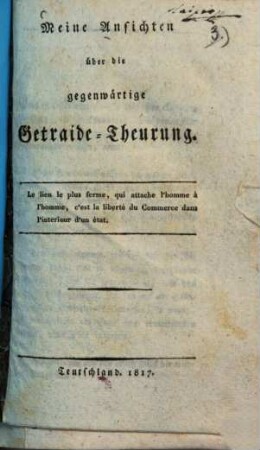 Meine Ansichten über die gegenwärtige Getreide-Theurung