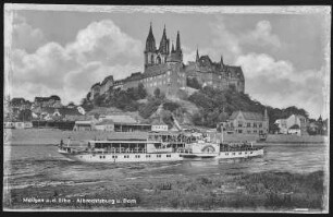 Meißen. Albrechtsburg u. Dom - Elbe m. Dampfer Bodenbach