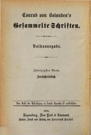 Conrad von Bolanden's Gesammelte Schriften. 20, Fortschrittlich : Culturhistorische Novelle