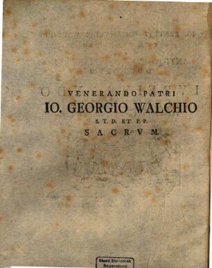 Io. Ernesti Immanvelis Walchii Commentatio Qva Antiqvorvm Christianorvm Doctorvm De Ivreivrando Sententiae Percensentvr Et Diivdicantvr