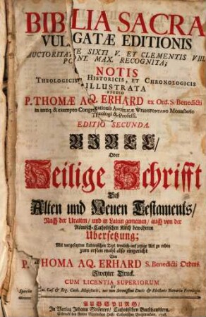 Biblia Sacra Vulgatæ Editionis : Auctoritate Sixti V. Et Clementis VIII. Pont. Max. Recognita; Notis Theologicis, Historicis, Et Chronologicis Illustrata, [Volumen I.]. Complectens Veteris Testamenti Legem, Et Legis Historiam: Moysis Pentateuchum, Libros Josue, Judicum, ...