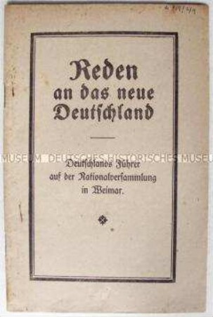 Broschüre mit dem Wortlaut zweier Reden vor der Nationalversammlung zur Lage in und um Deutschland 1919