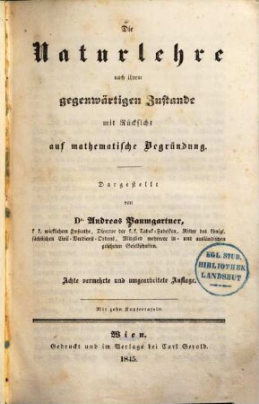 Die Naturlehre nach ihrem gegenwärtigen Zustande mit Rücksicht auf mathematische Begründung, [2]