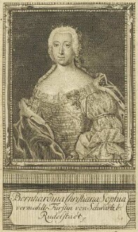 Bildnis der Bernhardina Christiana Sophia, Fürstin von Schwartzb: Rudelstadt