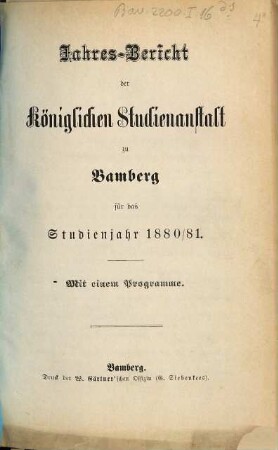 Jahresbericht der Königlichen Studienanstalt zu Bamberg : für das Schuljahr .... 1880/81