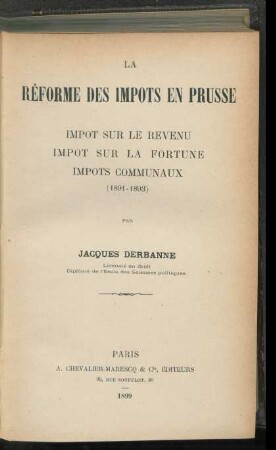 La réforme des impôts en Prusse : impôt sur le revenu, impôt sur la fortune, impôts communaux (1891-1893)