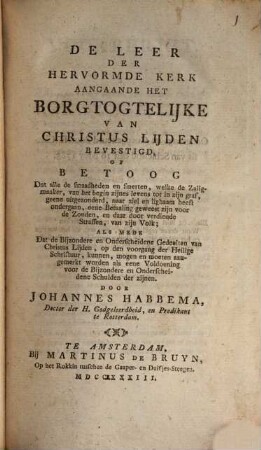 De leer der hervormde kerk aangaande het borgtogtelijke van Christus Lijden bevestigd ...