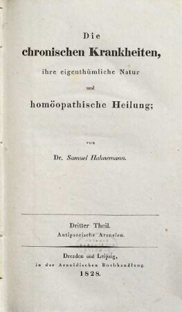 Die chronischen Krankheiten, ihre eigenthümliche Natur und homöopathische Heilung, 3. Theil 3, Antipsorische Arzneien ; [Abt. 2]