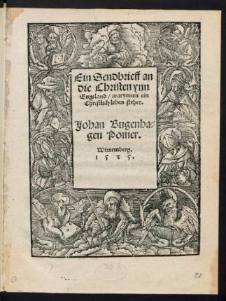 Ein Sendbrieff an || die Christen ynn || Engeland/ warynnen ein || Christlich leben stehet.|| Johan Bugenha=||gen Pomer.||