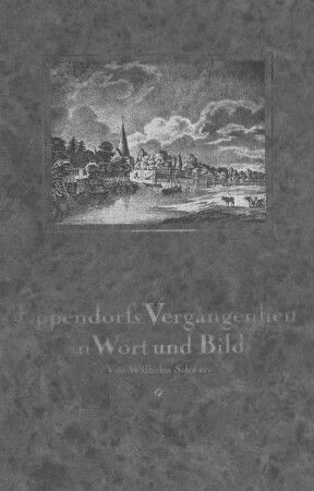 Eppendorfs Vergangenheit in Wort und Bild : herausgegeben anläßlich des fünfzigjährigen Jubiläums des Eppendorfer Bürgervereins 1925