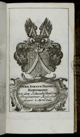 Herr Iohann Henrich Harpprecht von dem Schwaebischen Crayß Praesentirter Assessor juravit 5. April. 1745