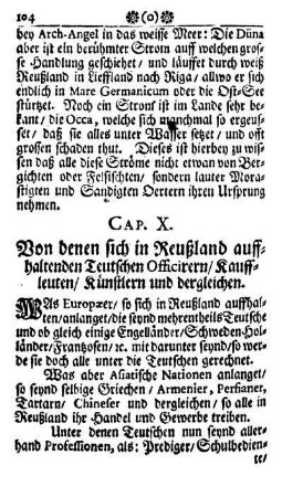Cap. X. - Von denen sich in Reußland auffhaltenden Teutschen Officirern, Kauffleuten, Künstlern und dergleichen