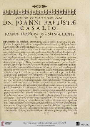 Erudito et nobilissimo uiro dn. Joanni Baptistae Casalio, Joann. Franciscus à slingelant, s. d.