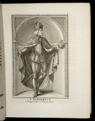 I. Albertus Primus Romanorum Imperator. - X. Franciscus I. Vauesius Franciæ Rex.