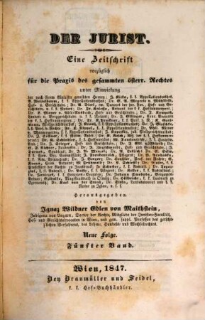 Der Jurist : eine Zeitschrift vorzüglich für die Praxis des gesammten österreichischen Rechts, 17. 1847