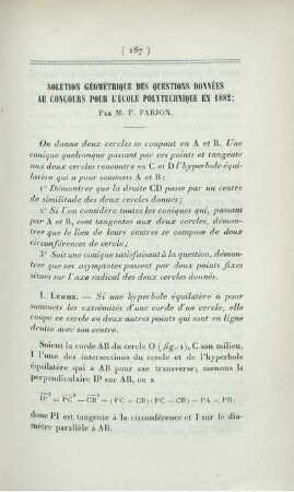 Solution géométrique des questions données au concours pour l'École Polytechnique en 1882.