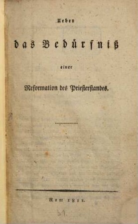 Ueber das Bedürfniß einer Reformation des Priesterstandes