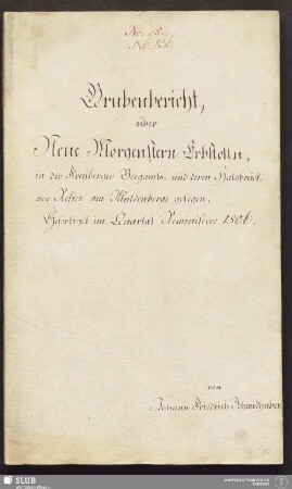 Grubenbericht, über Neue Morgenstern Erbstolln, in der Freyberger Bergamts- und deren Halsbrückner Refier am Muldenberge gelegen - 17.6764 4.