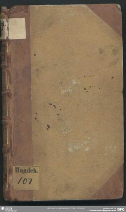 1786: Adress-Kalender von den im Herzogthum Magdeburg, Fürstenthum Halberstadt, Graffschaft Hohenstein und dem Stifte Quedlinburg befindlichen hohen und niederen Collegien, Instanzien und Expeditionen, Magisträten, Universität, Kirchen, Schulen, Stiftern, Klöstern und in öffentlichen Aemtern stehenden Personen : auf das Jahr ...