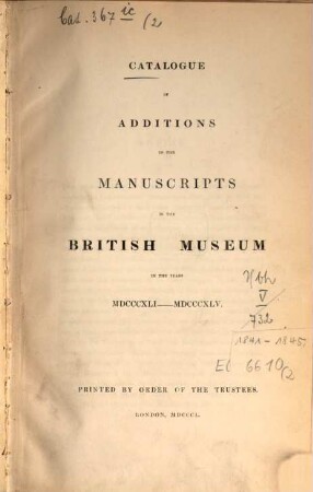 Catalogue of additions to the manuscripts : in the years .... 2. 1841/45 (1850)