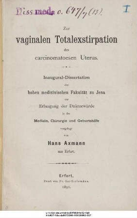 Zur vaginalen Totalexstirpation des carcinomatoesen Uterus : Inaugural-Dissertation ...