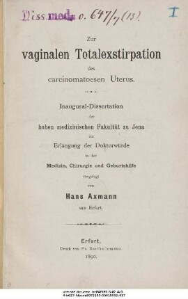 Zur vaginalen Totalexstirpation des carcinomatoesen Uterus : Inaugural-Dissertation ...