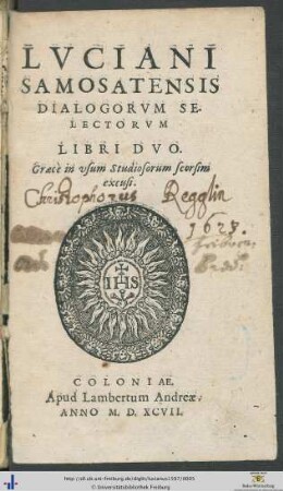 LVCIANI SAMOSATENSIS DIALOGORVM SELECTORVM LIBRI DVO. Graecè in vsum Studiosorum seorsim excusi