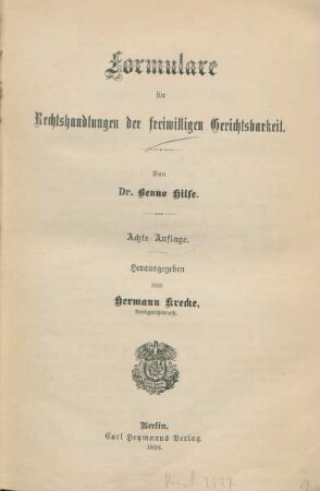 Theil 1: Formulare für Rechtshandlungen der freiwilligen Gerichtsbarkeit