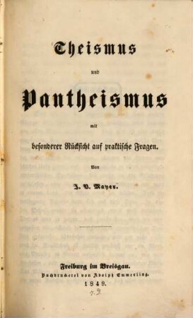 Theismus u. Pantheismus, mit besonderer Rücksicht auf praktische Fragen