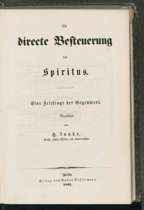 Die directe Besteuerung des Spiritus : eine Zeitfrage der Gegenwart