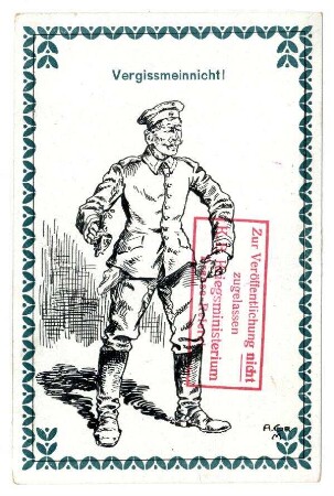 o.Nr.: Vergissmeinnicht! (Soldat sucht vergeblich in leeren Taschen nach Tabak) (verboten, Zensurvermerk 11.09.1915)