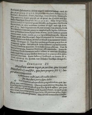 Conclusio XI. Maiestatis autem vigor, in iuribus, quae vocant Maiestatis a) consistit, quae iure proprio soli b) Imperatori competunt.