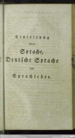 Einleitung über Sprache, Deutsche Sprache und Sprachlehre