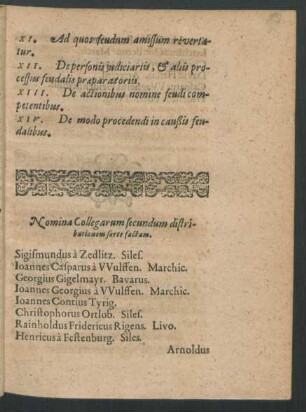 Nomina Collegarum secundum distributionem sorte factam.