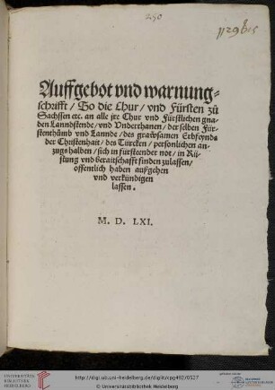 Auffgebot vnd warnungschrifft So die Chur vnd Fürsten zu Sachssen etc. ... haben außgehen vnd verkündigen lassen, [Augsburg: Valentin Otmar] 1541