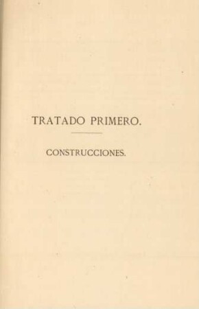 Tratado primero. Construcciones