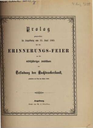 Prolog gesprochen in Augsburg am 25. Juni 1865 bei der Erinnerungs-Feier an das 400jährige Jubiläum der Erfindung der Buchdruckerkunst gehalten zu Ulm im Jahre 1840