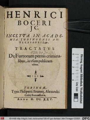 Henrici Boceri IC. Inclyta In Academia Tubingensi Antecessoris, &c. Tractatus De Furtorum poenis criminalibus : in usum publicum editus