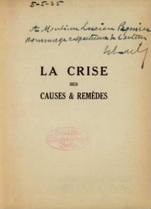 La crise : ses causes & remèdes