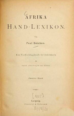 Afrika : Hand-Lexikon. Ein Nachschlagebuch f. Jedermann. Mit vielen Abb. u. Kt., 2